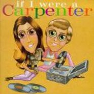 Various Artists, If I Were A Carpenter (CD)